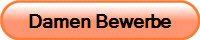Damen Bewerbe